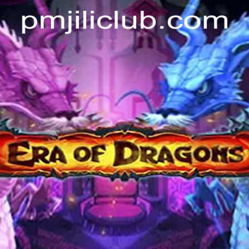 Embark on Epic Adventures in EraOfDragons with PMJILI CLUB